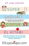 Süper Sağlıklı Çocuk El Kitabı