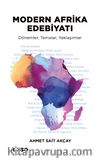 Modern Afrika Edebiyatı & Dönemler, Temalar, Yaklaşımlar