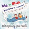 İda ve Mila / Büyükanneye Yolculuk 