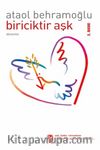 Biriciktir Aşk
