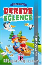 Derede Eğlence / Neşeli Çocuklar