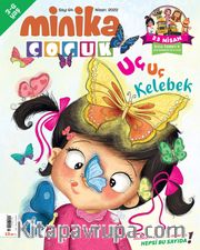 Minika Çocuk Aylık Çocuk Dergisi Sayı: 64 Nisan 2022