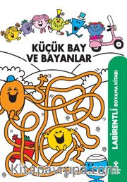Küçük Bay ve Bayanlar Labirentli Boyama Kitabı