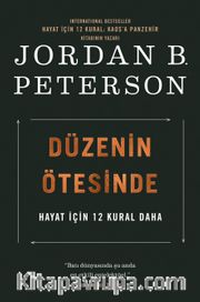 Düzenin Ötesinde <br /> Hayat İçin 12 Kural Daha