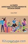 0-6 Yaşta Anne Baba Tutumlarının ve Oyunun Önemi