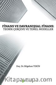 Finans ve Davranışsal Finans: Teorik Çerçeve ve Temel Modeller