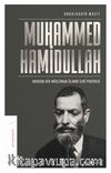 Muhammed Hamidullah & Modern Bir Müslüman Alimin İlmi Portresi 