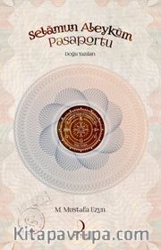 Selamun Aleyküm Pasaportu <br /> Doğu Yazıları