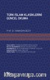 Türk-İslam Klasiklerini Güncel Okuma