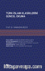 Türk-İslam Klasiklerini Güncel Okuma