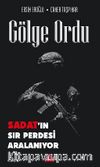 Gölge Ordu & SADAT’ın Sır Perdesi Aralanıyor