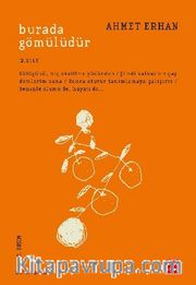Burada Gömülüdür / Bütün Şiirleri 2. Cilt