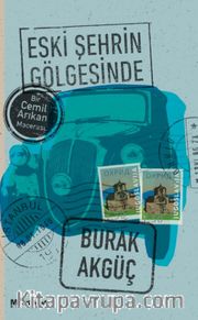 Eski Şehrin Gölgesinde