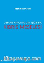 Uzman Röportajları Işığında Kıbrıs Meselesi