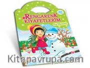 Rengarenk Kıyafetlerim / Kış Mevsimi