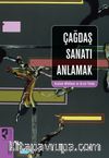 Çağdaş Sanatı Anlamak
