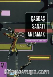 Çağdaş Sanatı Anlamak