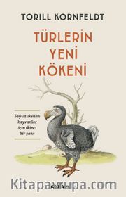 Türlerin Yeni Kökeni <br /> Soyu Tükenen Hayvanlar İçin İkinci Bir Şans
