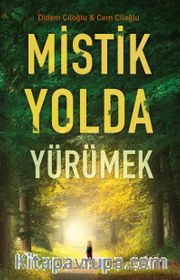 Mistik Yolda Yürümek