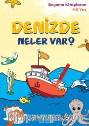 Denizde Neler Var? / Boyama Kitaplarım (4-5 Yaş)
