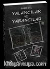 Yalancılar ve Yabancılar 2 (Karton Kapak)