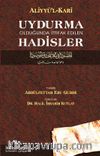 Uydurma Olduğunda İttifak Edilen Hadisler / Aliyyü'l-Kari