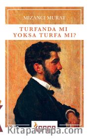 Turfanda mı, Yoksa Turfa mı? 