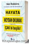 Hayata Meydan Okumak İçin Çak Bi Beşlik!