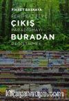 Çıkış Buradan & Perspektifi ve Paradigmayı Değiştirmek