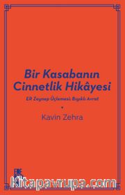 Bir Kasabanın Cinnetlik Hikayesi