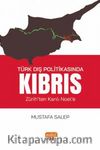 Türk Dış Politikasında Kıbrıs & Zürih’ten Kanlı Noel’e