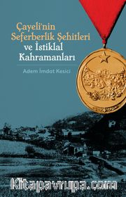 Çayeli'nin Seferberlik Şehitleri ve İstiklal Kahramanları