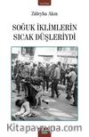 Soğuk İklimlerin Sıcak Düşleriydi