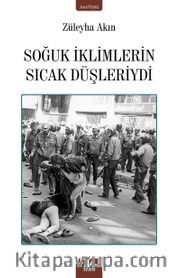 Soğuk İklimlerin Sıcak Düşleriydi