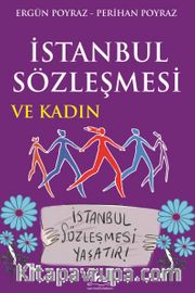 İstanbul Sözleşmesi ve Kadın