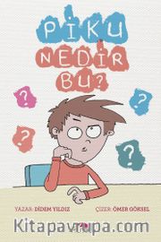 Piku Nedir Bu?