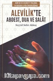 Alevilik’te Abdest, Dua ve Salat