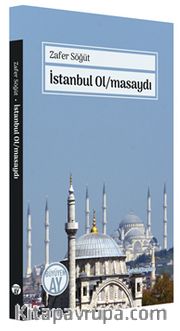 İstanbul Ol/masaydı