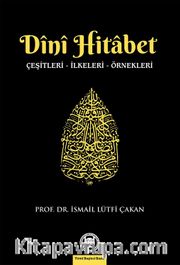 Dini Hitabet <br /> Çeşitleri – İlkeleri – Örnekleri