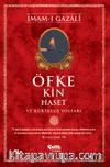 Öfke, Kin, Haset ve Kurtuluş Yolları