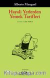Hayali Yerlerden Yemek Tarifleri