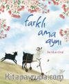 Farklı Ama Aynı (Karton Kapak)