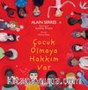 Çocuk Olmaya Hakkım Var (Karton Kapak)