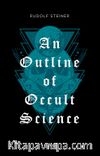 An Outline of Occult Science