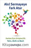 Akıl Sermayeye Fark Atar