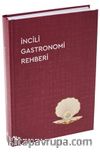 İncili Gastronomi Rehberi 2022
