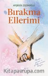 Bırakma Ellerimi