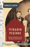 İtikadın Peşinde & Osmanlı Bürokratları ve Amerikan Misyonerleri