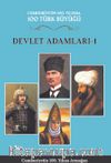 Devlet Adamları 1 (4.Cilt) Cumhuriyetin 100. Yılında 100 Türk Büyüğü 
