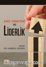 Kriz Yönetimi ve Liderlik